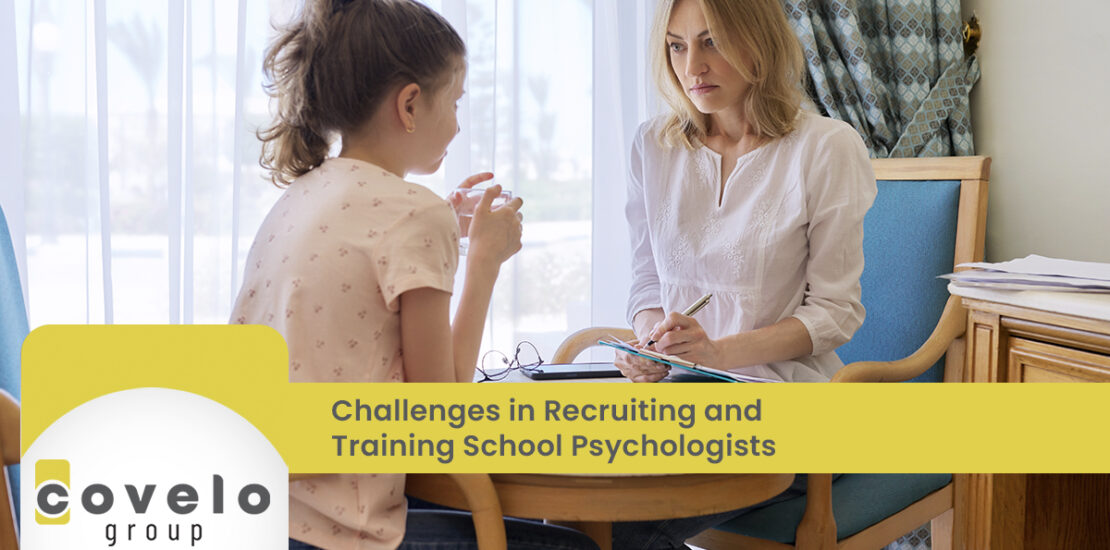 Challenges in Recruiting and Training School Psychologists - Covelo Group