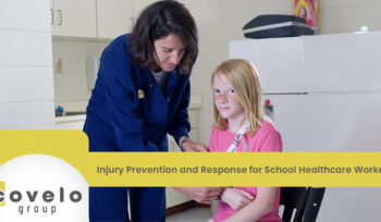 Injury Prevention and Response for School Healthcare Workers - Covelo Group