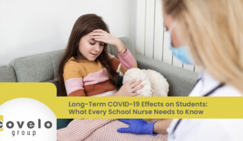 Long-Term COVID-19 Effects on Students: What Every School Nurse Needs to Know