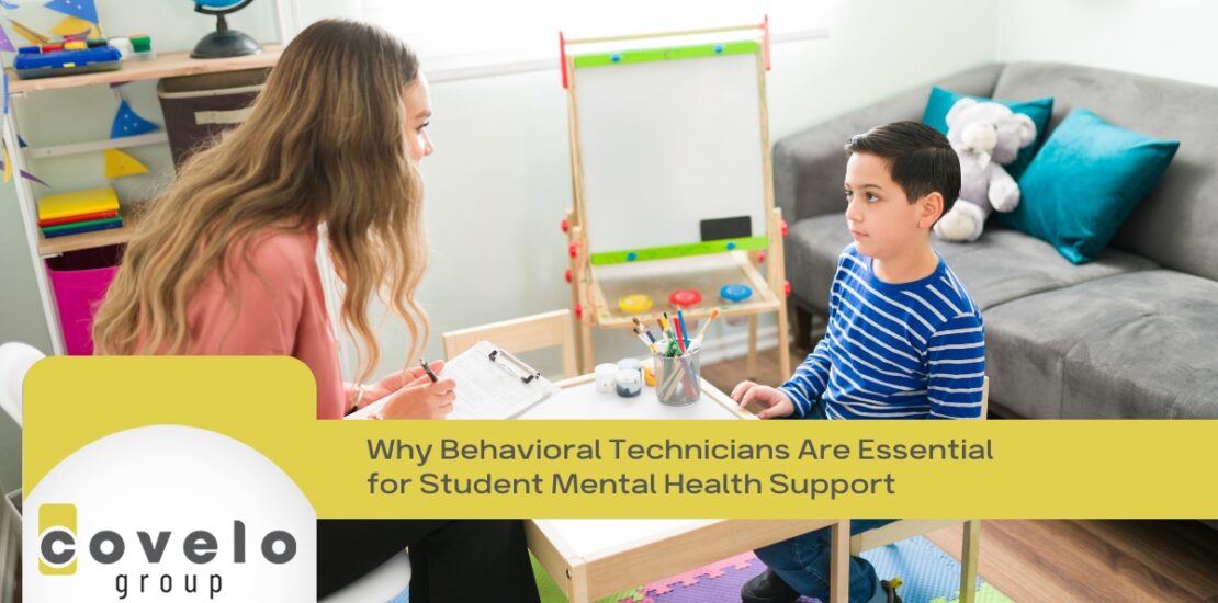 Why Behavioral Technicians Are Essential for Student Mental Health Support