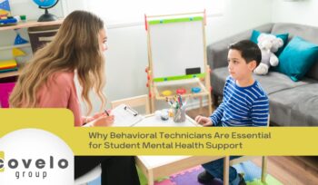 Why Behavioral Technicians Are Essential for Student Mental Health Support